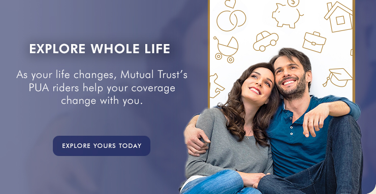 Protect life today. Learn about whole life insurance.